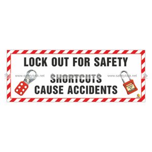 safety lockout banner shortcuts cause accidents