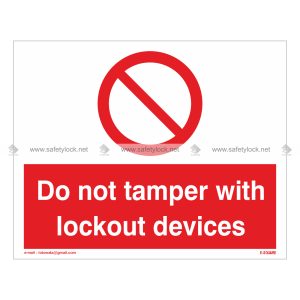 do not temper with lockout devices safety tag