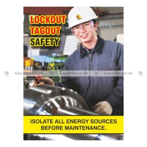 isolate all energy sources before maintenance - safety poster
