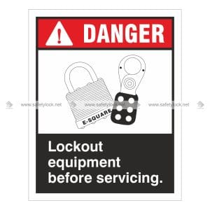 lockout equipment before servicing - safety signs