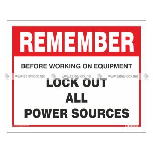 lockout safety sign -lock out all power sources