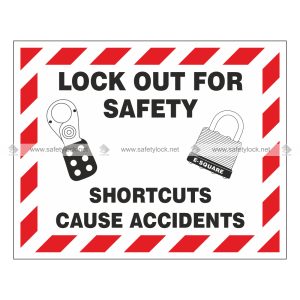 lockout safety sign -shortcut cause accidents