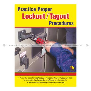 practice proper lockout tagout procedures - safety poster