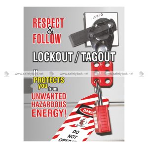 respect and follow lockout tagout poster