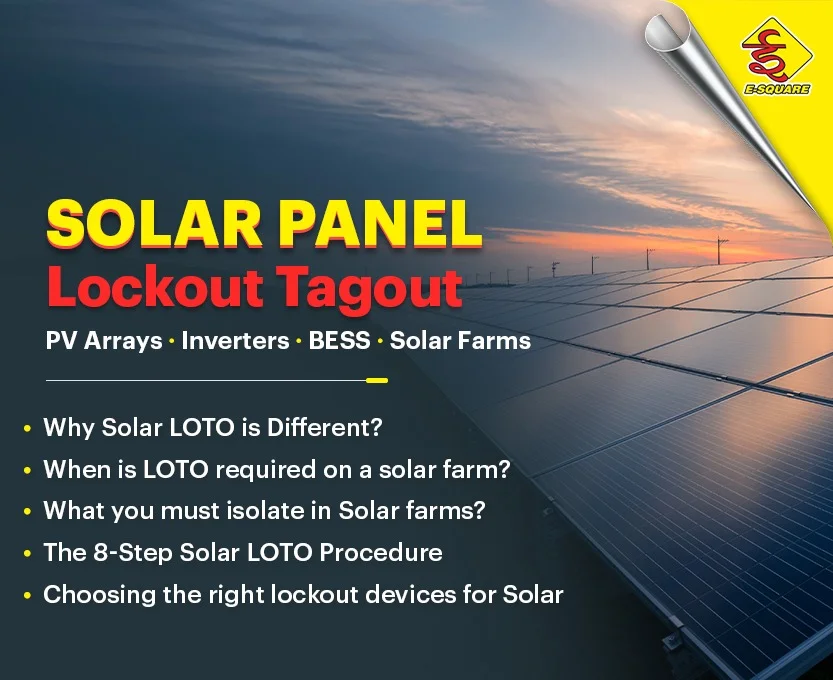 Solar Panel Lockout Tagout: A Guide to Isolating PV Arrays, Inverters & Batteries